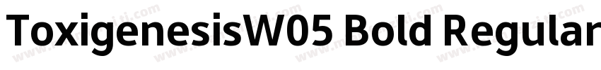 ToxigenesisW05 Bold Regular字体转换